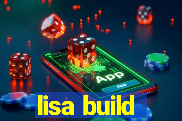 lisa build